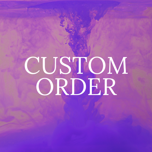 CUSTOM ORDERS